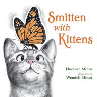 Google e book download Smitten With Kittens by  9781623541675 (English Edition)