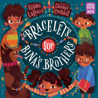 Title: Bracelets for Bina's Brothers, Author: Rajani LaRocca