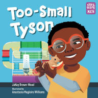 Title: Too-Small Tyson, Author: JaNay Brown-Wood