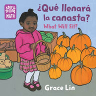 Title: ¿Qué llenará la canasta? / What Will Fit?, Author: Grace Lin