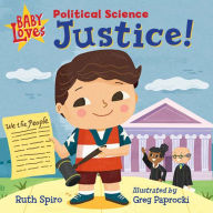 Pdf download new release books Baby Loves Political Science: Justice! by Ruth Spiro, Greg Paprocki 9781623542283