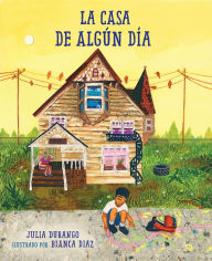 Title: La casa de algún día, Author: Julia Durango