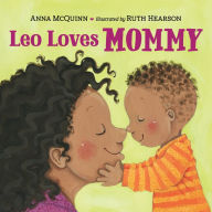 Title: Leo Loves Mommy, Author: Anna McQuinn