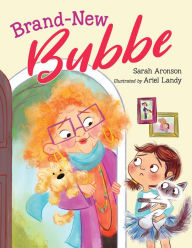 English books pdf format free download Brand-New Bubbe by Sarah Aronson, Ariel Landy, Sarah Aronson, Ariel Landy 