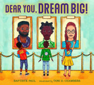 Title: Dear You, Dream Big!, Author: Baptiste Paul