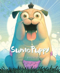 Title: SumoPuppy, Author: David Biedrzycki