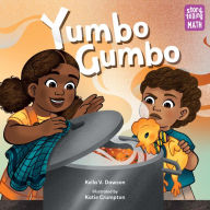 Title: Yumbo Gumbo, Author: Keila V. Dawson