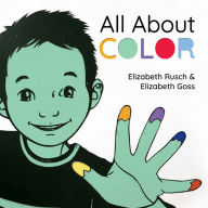 Title: All About Color, Author: Elizabeth Rusch