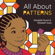 Title: All About Patterns, Author: Elizabeth Rusch