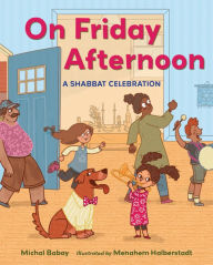 Title: On Friday Afternoon: A Shabbat Celebration, Author: Michal Babay