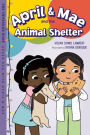 April & Mae and the Animal Shelter: The Thursday Book