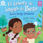 Alternative view 1 of El tesoro de bayas de Beto / Beto's Berry Treasure (Spanish Bilingual Edition)