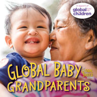 Title: Global Baby Grandparents, Author: Maya Ajmera