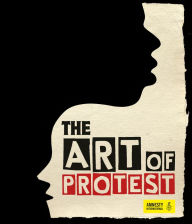 Title: The Art of Protest: A Visual History of Dissent and Resistance, Author: Jo Rippon