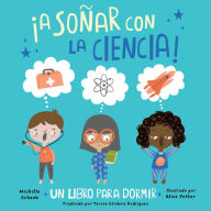 Title: ¡A soñar con la ciencia!, Author: Michelle Schaub