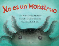 Title: No es un monstruo (Spanish Edition), Author: Claudia Guadalupe Martinez