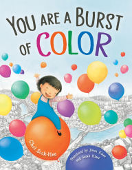 Title: You Are a Burst of Color, Author: SOOK-HEE CHOI