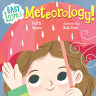 Free e books easy download Baby Loves Meteorology 9781623545666