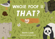 Title: Whose Poop Is That?, Author: Darrin Lunde