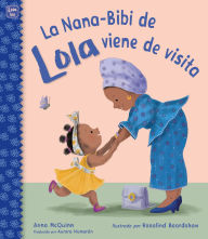 Title: La Nana-Bibi de Lola viene de visita, Author: Anna McQuinn