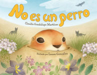 Alternative view 1 of No es un perro (Spanish Edition)