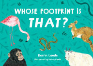Title: Whose Footprint Is That?, Author: Darrin Lunde