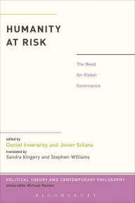 Title: Humanity at Risk: The Need for Global Governance, Author: Daniel Innerarity