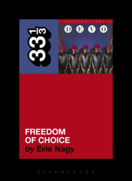 Title: Devo's Freedom of Choice, Author: Evie Nagy