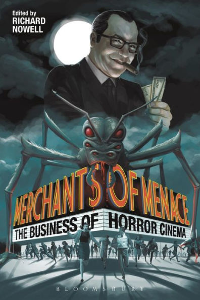 Merchants of Menace: The Business Horror Cinema