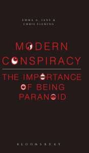 Title: Modern Conspiracy: The Importance of Being Paranoid, Author: Chris Fleming