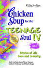 Alternative view 2 of Chicken Soup for the Teenage Soul IV: Stories of Life, Love and Learning