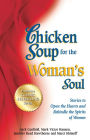 Alternative view 2 of Chicken Soup for the Woman's Soul: Stories to Open the Heart and Rekindle the Spirit of Women