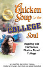 Alternative view 2 of Chicken Soup for the College Soul: Inspiring and Humorous Stories About College