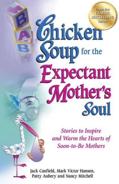 Chicken Soup for Every Mom's Soul eBook by Jack Canfield, Mark