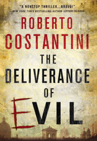 Title: The Deliverance of Evil, Author: Roberto Costantini