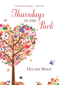 Title: Thursdays in the Park, Author: Hilary Boyd