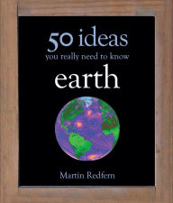 Title: 50 Earth Ideas You Really Need to Know, Author: Martin Redfern