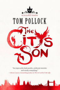 Title: The City's Son (Skyscraper Throne Series #1), Author: Tom Pollock