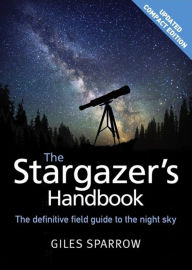 Title: The Stargazer's Handbook, Author: Giles Sparrow