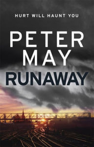 Title: Runaway, Author: Peter May