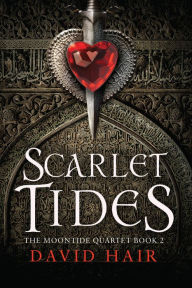 Title: Scarlet Tides, Author: David Hair