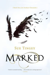 Title: Marked, Author: Sue Tingey