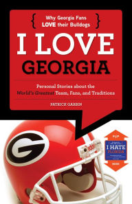 Title: I Love Georgia/I Hate Florida, Author: Patrick Garbin