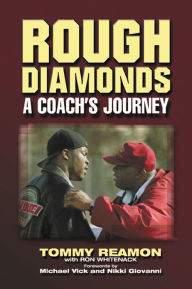 Title: Rough Diamonds: A Coach's Journey, Author: Tommy Reamon