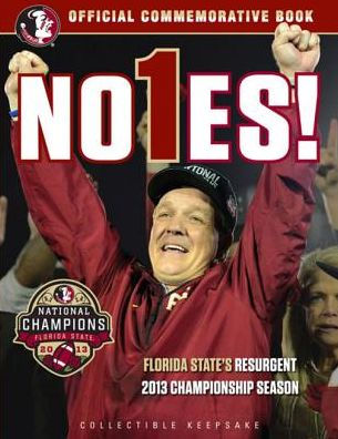 No1es!: Florida State's Resurgent 2013 Championship Season