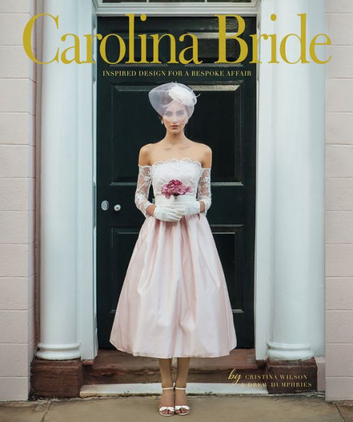 Carolina Bride: Inspired Design for a Bespoke Affair