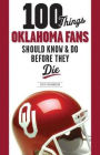 100 Things Oklahoma Fans Should Know & Do Before They Die