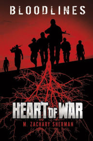 Title: Heart of War, Author: M. Zachary Sherman