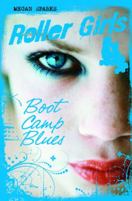 Title: Boot Camp Blues, Author: Megan Sparks