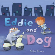 Title: Eddie and Dog, Author: Alison Brown